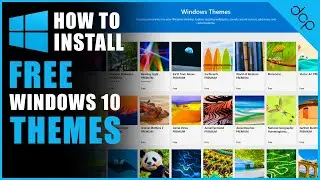 How to Download and Install Themes for Windows 10