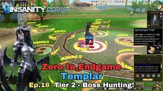 Insanity FlyFF - ZTE Templar Series Ep.18 - Tier 2 - Boss Hunting
