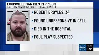 Police suspect foul play after finding Louisville man dead in Kentucky prison cell