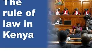 What is the importance of the rule of law in Kenya?