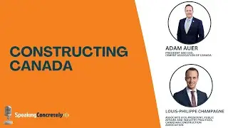 Constructing Canada with Louis-Philippe Champagne | Speaking Concretely Ep. 13