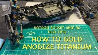 How to anodize titanium - HDRS RC Tech Tips