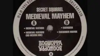 SECRET SQUIRREL  -  MEDIEVAL MAYHEM