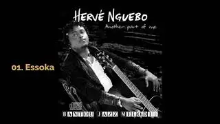 Herv&eacute; NGUEBO - Essoka (Audio)