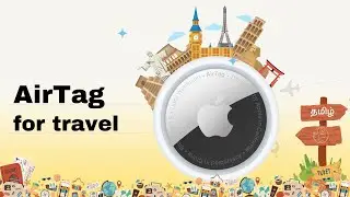 Apple AirTag for Travel | Flight Travel | தமிழ்