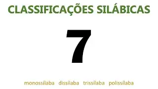 Classifica&ccedil;&otilde;es Sil&aacute;bicas 7