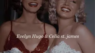 Evelyn Hugo & Celia St. James | The Seven Husbands of Evelyn Hugo &bull; Taylor Jenkins Reid