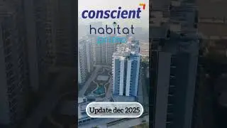 Conscient Habitat Prime sector 99a #realestate #affordablehousing