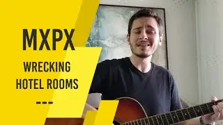 MxPx - Wrecking Hotel Rooms (cover)