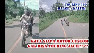 TOURING 360, KALSEL - KALTIM (900 KM)