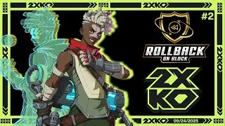 Rollback On Block 2XKO Solo/Duo #2 (September 24th, 2025)