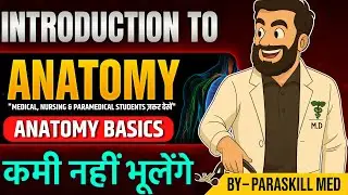 Introduction to Anatomy 2026 | For Medical, Paramedical & Nursing Students | Basics Of Anatomy