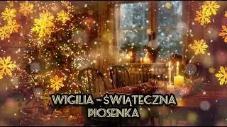 Wigilia – Świąteczna Piosenka | Magiczna Kolęda 2025