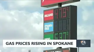 Gas prices rising in Spokane