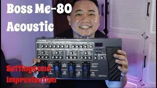 Boss ME-80 Acoustic with Delay setting