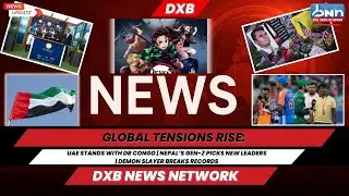 Global News Update | UAE, Nepal, North Korea, Trump, Israel & Demon Slayer&rsquo;s Record Debut