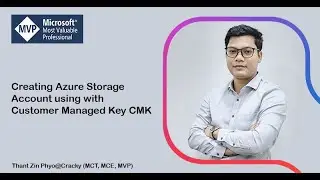 Creating Azure Storage Account using with Customer Managed Key CMK