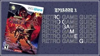 Castlevania The Adventure: Rebirth - RETRO Game Guide Episode 1