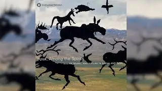 Various Artists &ndash; Tuva, Among The Spirits - Sound, Music And Nature In Sakha And Tuva