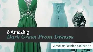 8 Amazing Dark Green Prom Dresses Amazon Fashion Collection