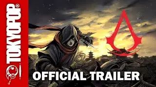 Assassin's Creed Dynasty | Official Manga Trailer | TOKYOPOP