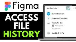 How to Access Figma File History 2025 (EASY GUIDE)