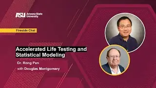 Accelerated Life Testing and Statistical Modeling | Fireside Chat with Dr. Rong Pan