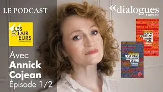 Podcast - Annick Cojean &bull; 1/2 : Le journalisme, passionn&eacute;ment