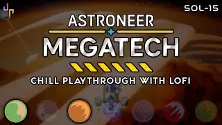 ASTRONEER - Chill Gameplay (Sol-15 Calidor Dunes...)