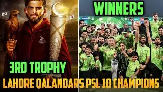 Lahore qalandars win the HBL PSL 10 trophy | lahore qalandars champions | lahore qalandars winners|