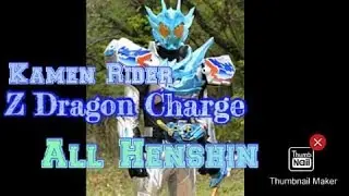 Kamen Rider Z Dragon Charge All Henshin