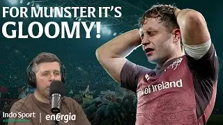 Munster dumped out of the Champions Cup - what now? | Where is Leinster's line speed? | Indo Sport