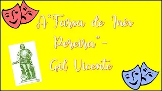 A Farsa de Inês Pereira, de Gil Vicente.