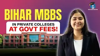 50% Seats in Bihar Private Medical Colleges at Govt Fees | MBBS Admission 2025