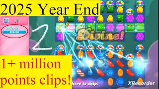 Candy Crush Saga Level over a million points clips 2025 Year end special!!! (2)
