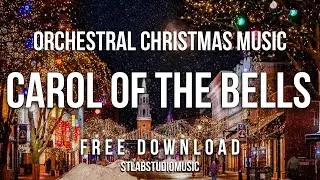 Carol Of The Bells | Christmas Orchestral Music | Background Christmas Music | Free Download
