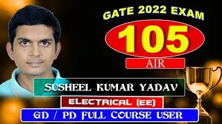 Air 105 Ranker (EE) | GATE 2022 Topper | GD/PD FULL COURSE USER
