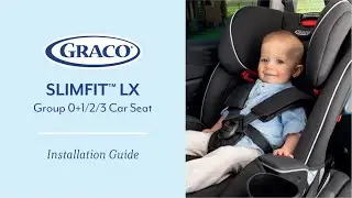 Graco SlimFit™ LX Group 0+/1/2/3 Car Seat Installation Video