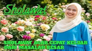Doa yang di sholawatkan, agar cepat keluar dari masalah besar