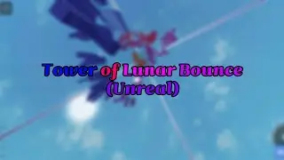 (UNREAL) Tower of Lunar Bounce // SHOWCASE