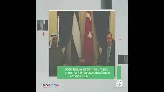 Video graphic   UAE & Turkey Growing Economic Cooperation
