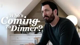 Drew Scott: Dream Dinner Guests
