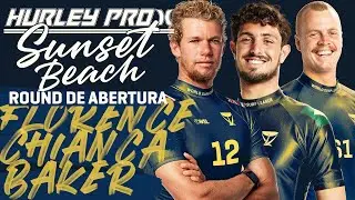 John John Florence x João Chianca x Jackson Baker - Round de Abertura | Hurley Pro Sunset Beach 2023