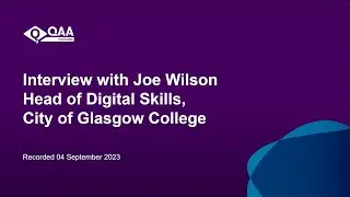 Interview with Joe Wilson, Head of Digital Skills, City of Glasgow College