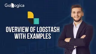 Logstash Explained with Real-Time Example | Complete ELK Stack Tutorial | GoLogica