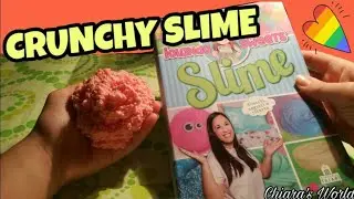 CRUNCHY SLIME TUTORIAL Dal libro di Iolanda Sweets + ASMR💞 || [Ricaricato] || Chiara's World