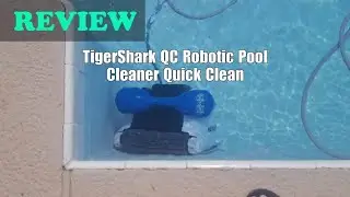 TigerShark QC Robotic Pool Cleaner Review for In-Ground Pools (2025)