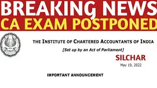 Breaking News | CA Exam Postponed | CA Exam may 2022 Postponed | ICAI Announcement CA Exam postponed