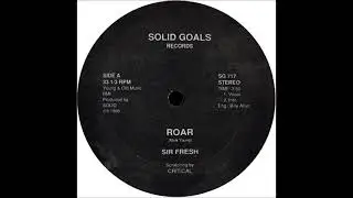 Sir Fresh & DJ Critical &ndash; Roar / Cribb (Solid Goals 1986)