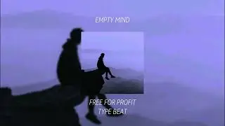 FREE FOR PROFIT SUMMER TYPE BEAT. EMPTY MIND  120bpm/ Dmaj